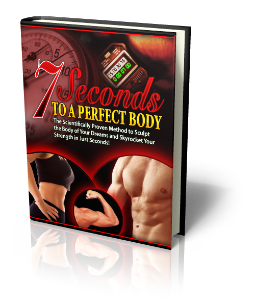 7 Seconds To A Perfect Body